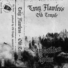 Old Temple x Tony Flawless - Carpathian Spine