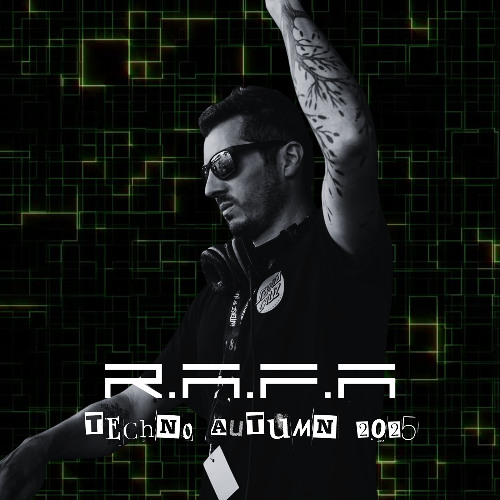 R.A.F.A - Techno Autumn 2025