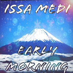 Early Morning (Prod. by Othellobeats)