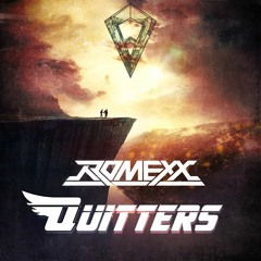 Romexx - Quitters (Radio Edit)