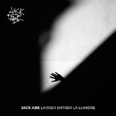 Jack Abe - Laisser entrer la lumière