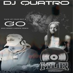 QUATRO - PACK UP YOUT S##T AND GO