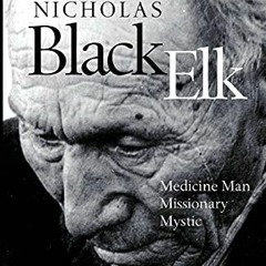 Read online Nicholas Black Elk: Medicine Man, Missionary, Mystic by  Michael F. Steltenkamp