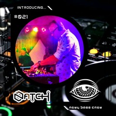 Introducing... Guest Mix #021 Natch
