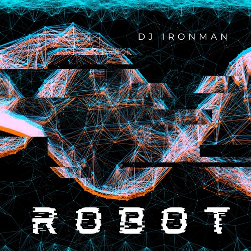 DJ Ironman - Robot (2022)