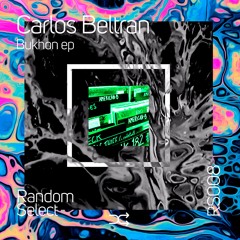 RS008 - Carlos Beltran - Bukhon EP