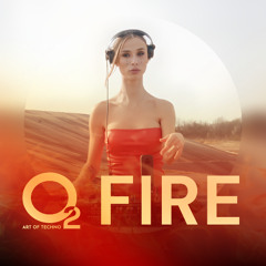 O2 - Fire