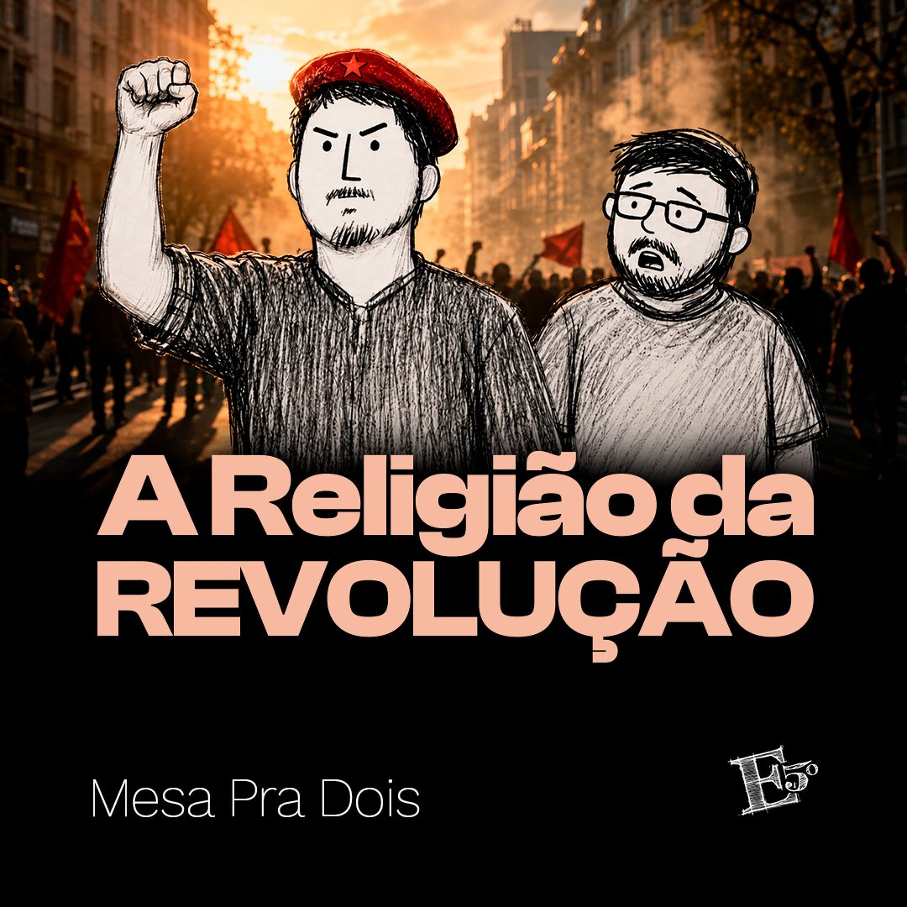 A Religião da REVOLUÇÃO | MESA PRA DOIS episode artwork