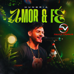 Hungria - Amor e Fé 2025 - Paulo Vennus - Remix -