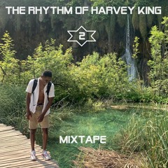 The Rhythm Of Harvey King 2 Mixtape