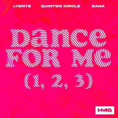 Lyente, Quinten Circle, Zana - Dance For Me (1,2,3)(Radio Edit)