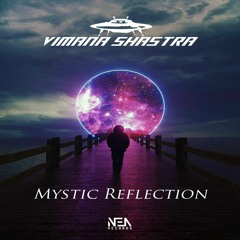 Vimana Shastra - Mystic Reflection (Sample)(Out Now on NEA Records)