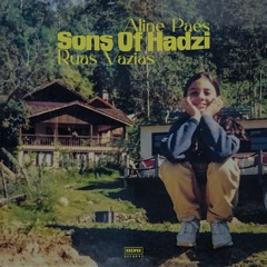 Sons Of Hadzi - Ruas Varzias (feat. Aline Paes & Bernardo Aguiar)