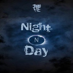 Tre Oh Fie - Night n Day (ft. DjFlyKidd & TBoogie)