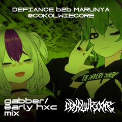 DEFIANCE b2b MARUNYA @ cokolwiecore 5/08/23
