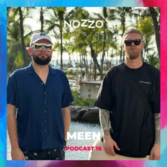 NoZzo Music Podcast 16 - MEEN