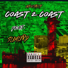 Coast 2 Coast (feat. Slimlxrd)