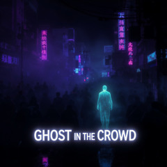 Ghost in the Crowd