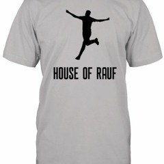 House Of Rauf T-Shirt