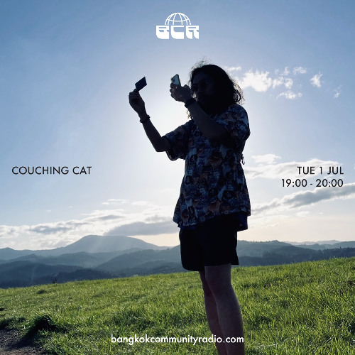 Couching Cat - 1st July 2025 | Bangkok Community Radio