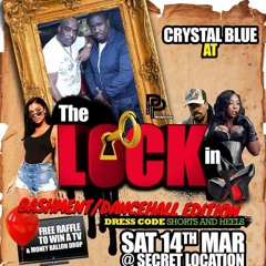 CRYSTAL BLUE SOUND @ THE LOCK IN  BASHMENT DANCEHALL EDITION SAT 14th MARCH 2020