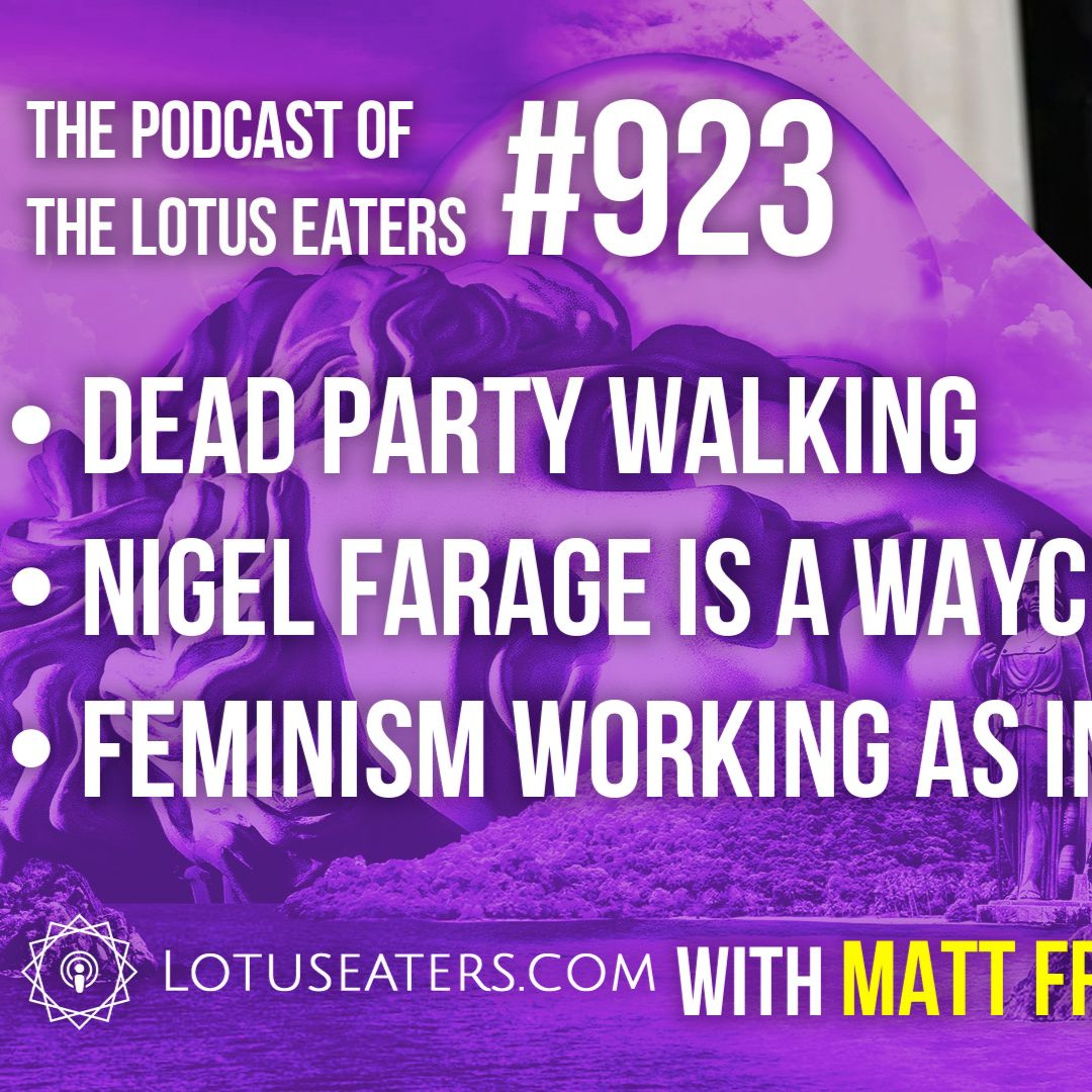 The Podcast of the Lotus Eaters #923