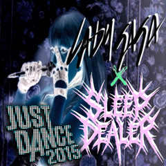 LADY GAGA X SLEEP DEALER - JUST DANCE 2015