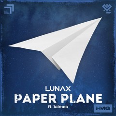 LUNAX - Paper Plane (feat. Jaimes)