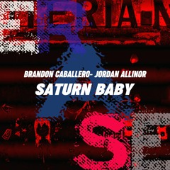 Brandon Caballero, Jordan Allinor - Saturn Baby (Original Mix)