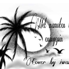 (Met namoten upwe eningepin)by iwan