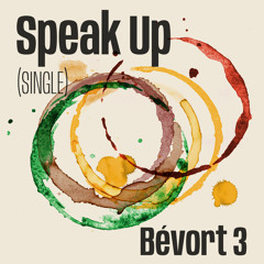 Speak Up (Single Edit)