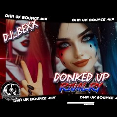 DJ_Bexx - Donked Up Rivalry (B-Side)