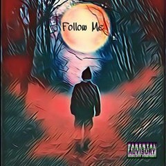 Follow Me (The Slasher)