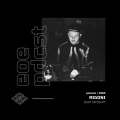 EOE Podcast #009 - RIGONI