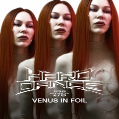Hard Dance 178: Venus In Foil