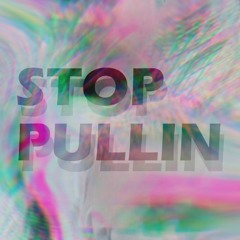 Sacred Viølence x End.Rikh - Stop Pullin [FREE DOWNLOAD]