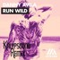 Run Wild - (Kalypsound Remix)