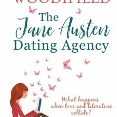 #Read Book: The Jane Austen Dating Agency by Fiona Woodifield [Full Access]