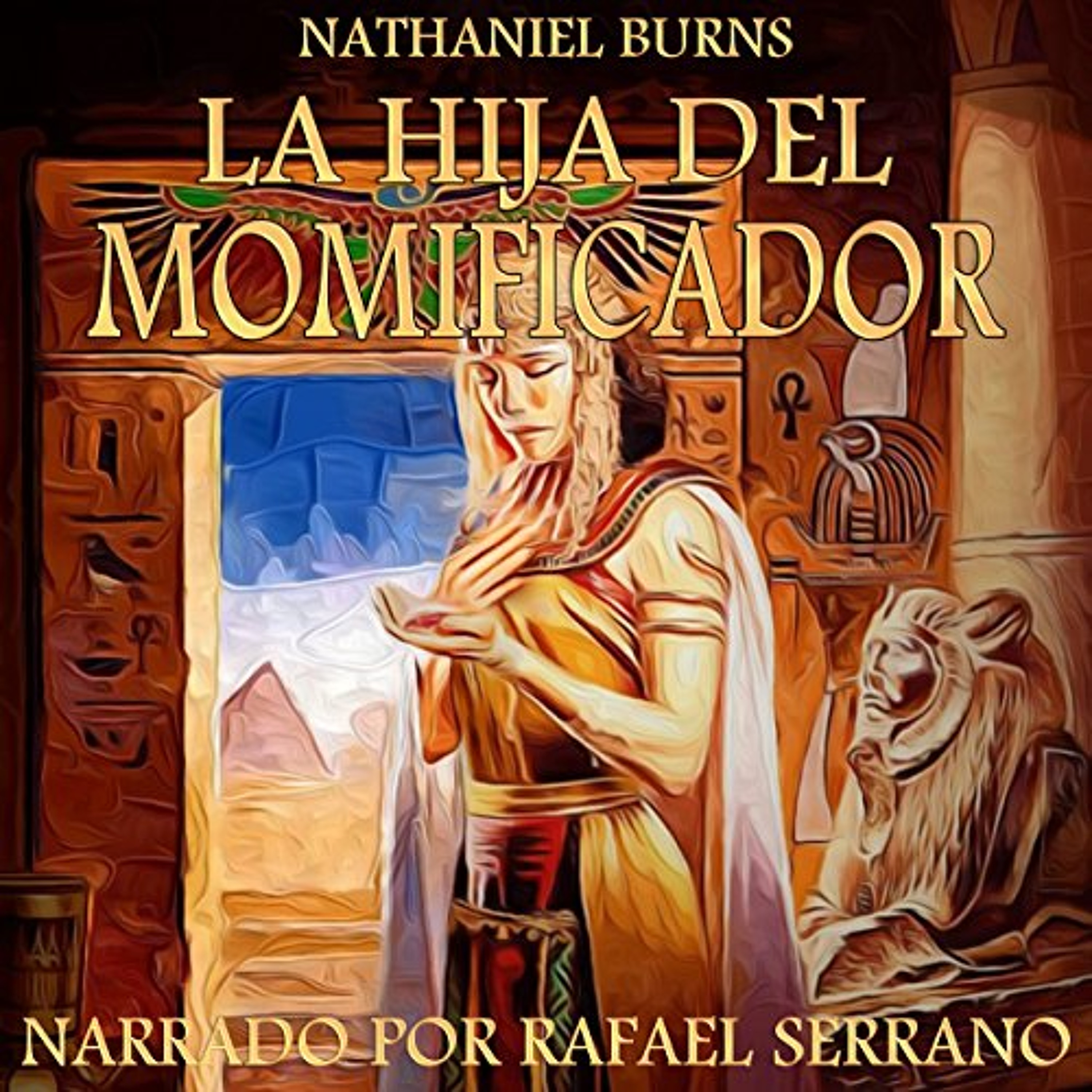 La Hija del Momificador: Una Novela Ambientada En el Antiguo Egipto (Audiolibro) | Prueba Gratis