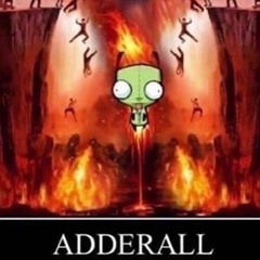 Adderall 😼