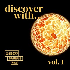 discover with... /// vol. 1