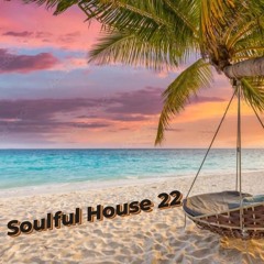 Soulful House#22