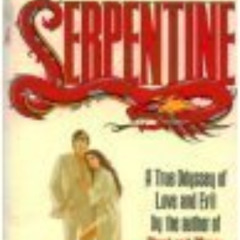 GET PDF ✅ SERPENTINE by  Thomas Thompson EBOOK EPUB KINDLE PDF