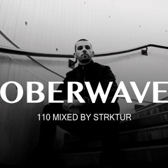 STRKTUR - Oberwave Mix 110