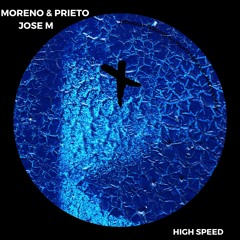 Moreno & Prieto, Jose M - High Speed (Original Mix)_TEC256