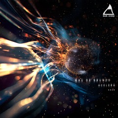 (SA08): Mau de Brunod - Acelera (Original Mix) Free Download