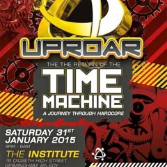 Joey Riot @ Uproar - Return of the Time Machine (31/01/2015)