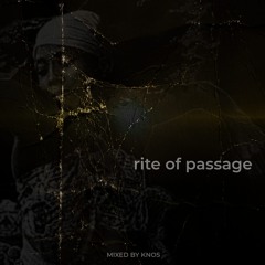 Rite Of Passage by Knos