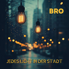 Jedes Licht in der Stadt