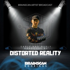 Brainscan Artist Broadcast: Distorted Reality